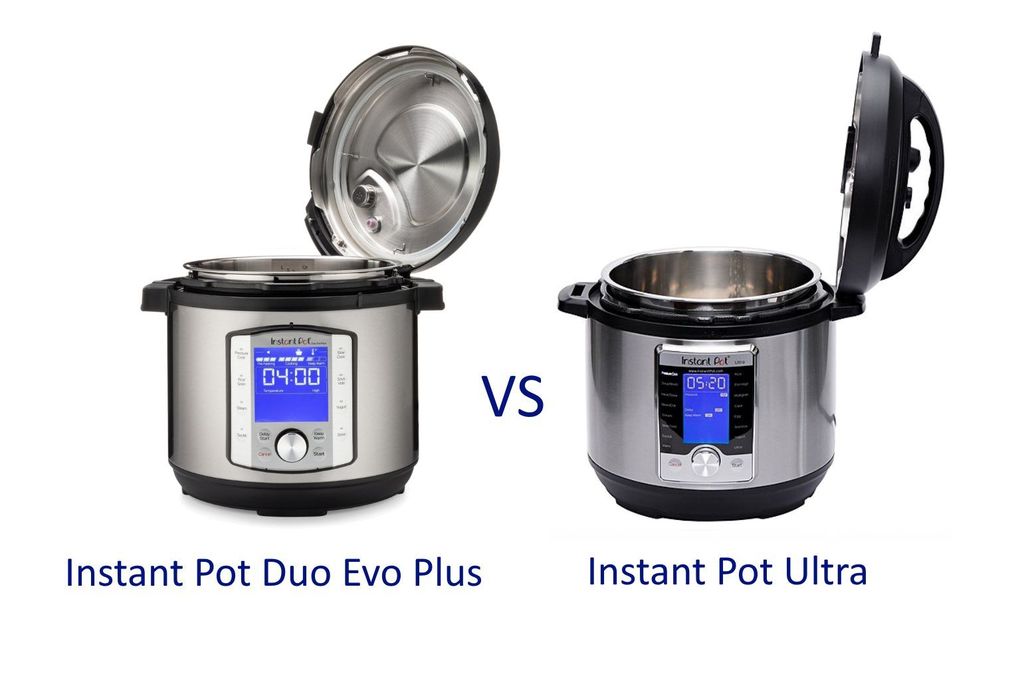 Difference between instant pot discount duo evo plus and ultra